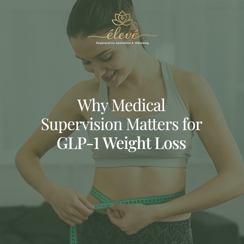 Why Medical Supervision Matters for GLP-1 Weight Loss